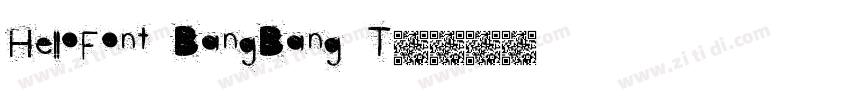 HelloFont BangBang T字体转换